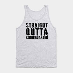 Straight Outta Kindergarten kindergarten graduation Tank Top